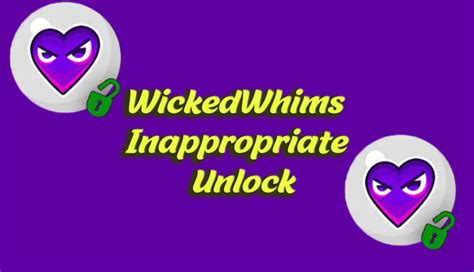 wicked whims inappropriate unlock|inappropriate unlock mod ww.